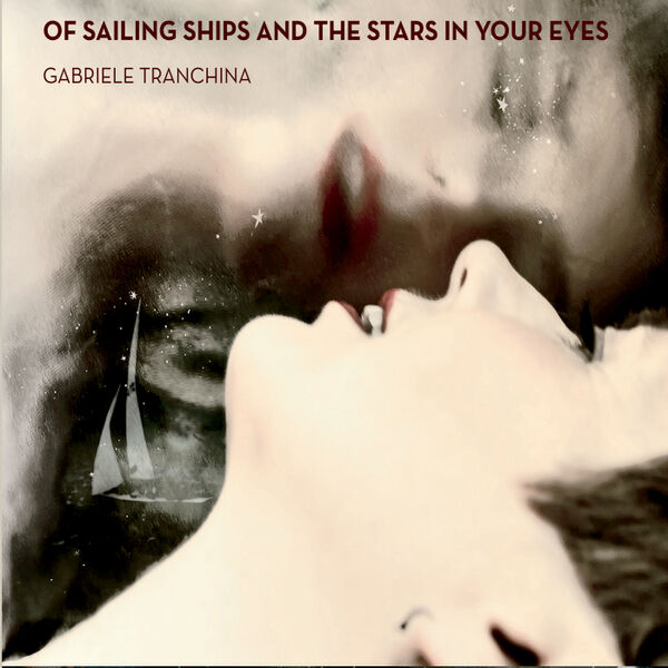 Cover art for Of Sailing Ships and the Stars in Your Eyes